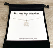 You Are My Sunshine, Silver Sun Necklace with Card
