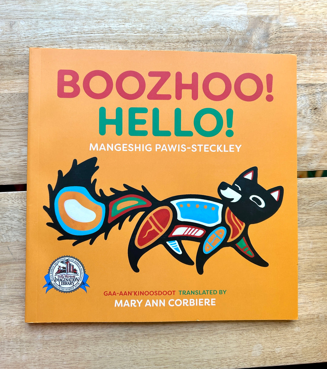 Boozhoo! Hello! by Mangeshig Pawis-Steckley (Paperback Book)