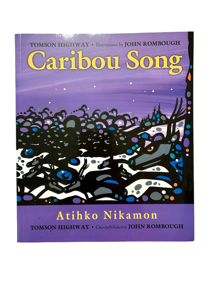 Caribou Song by Atihko Nikamon (Paperback Book)