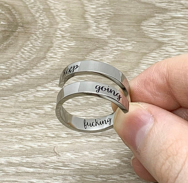 Keep Going Wrap Ring, Motivational Jewelry, Mature Ring, Bestie Jewelry, Midi Ring, Thick Laser Engraved, Statement Ring, Gift for Friend