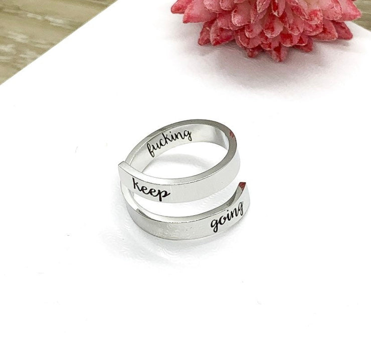 Keep Going Wrap Ring, Motivational Jewelry, Mature Ring, Bestie Jewelry, Midi Ring, Thick Laser Engraved, Statement Ring, Gift for Friend