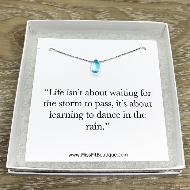 Dancing in the Rain Card, Tiny Blue Tear Drop Necklace, Strength Gift, Water Drop Jewelry, Gift for Daughter, Uplifting Gift for Her