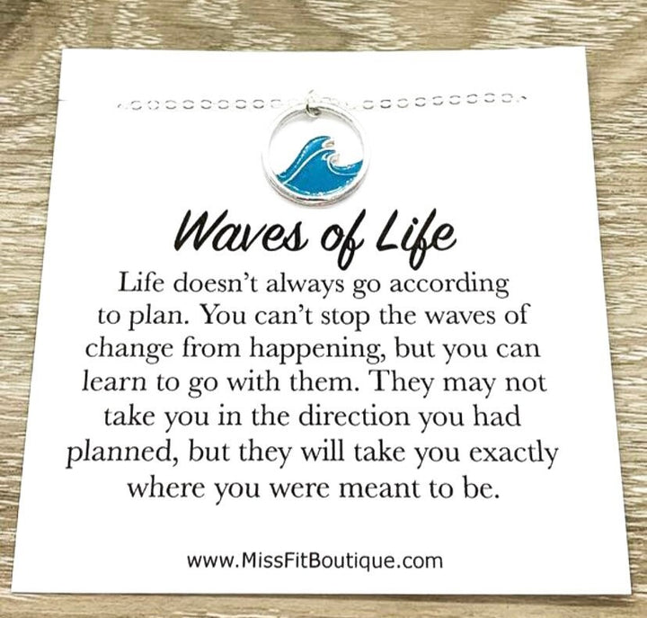 Blue Wave Necklace, Waves of Life Quote, Uplifting Gift, Inspirational Gift, Beach Lover Necklace, Tropical Gift, Ocean Necklace