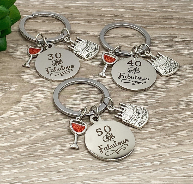 Thirty and Fabulous Keychain, Wine Lover Gift, 30th Birthday Gift, 40th Birthday Keyring, 50th Birthday Gift for Friend, Forty and Fabulous