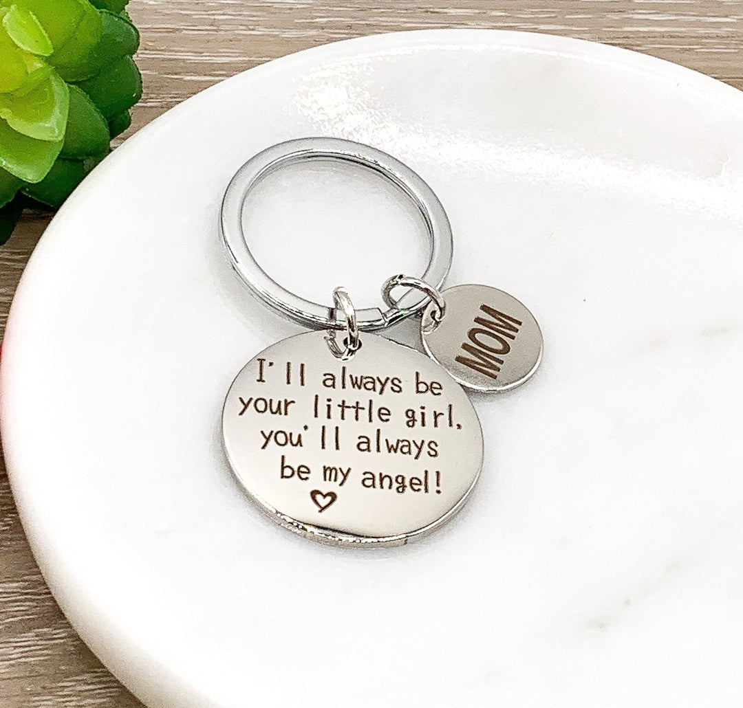 I’ll Always Be Your Little Girl Keychain, Mother of The Bride Gift from Daughter, Mom Keychain, Dad Keychain, Gift for Mother, Moving Away