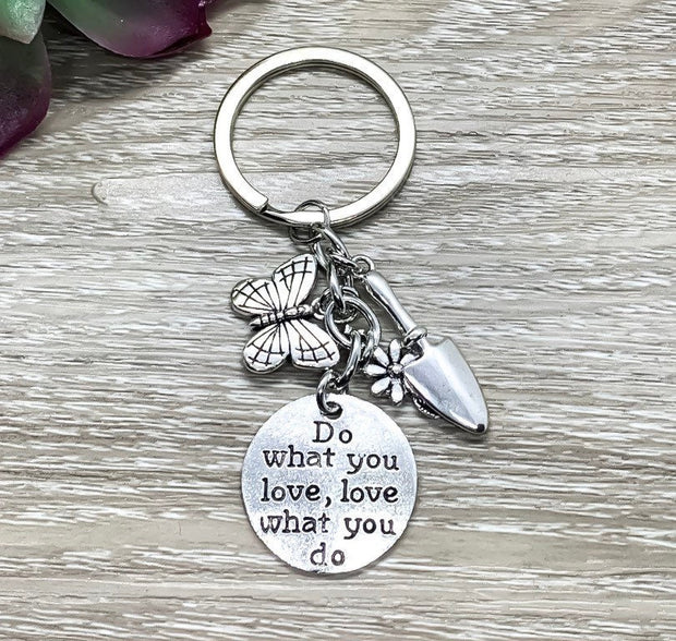 Do What You Love, Gardening Keychain, Gardener Gift, Butterfly Charm, Gift for Mom, Gift for Grandma, Stocking Stuffer, Unique Keychain