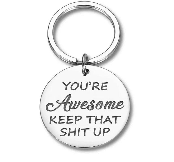 You’re Awesome, Keep That Shit Up Keychain, Uplifting Gift, Friendship Keychain, Best Bitches Gift, Gift for Best Friend, Birthday Gift