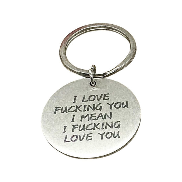 Mature Keychain for Wife, I Love Fucking You I Mean I Fucking Love You Keychain, Funny Husband Keychain, Humorous Birthday Gift for Him