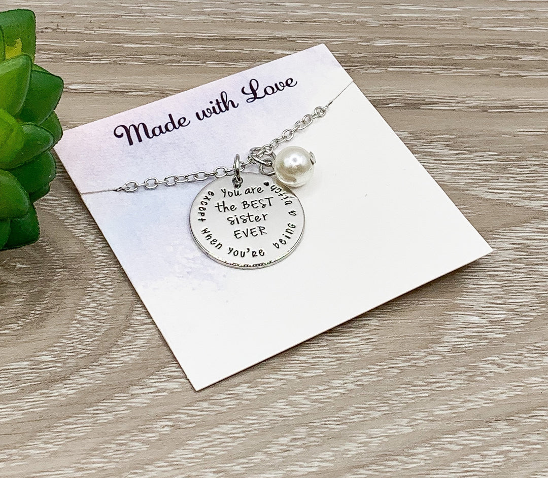 Best Sister Ever Necklace, Being a Bitch Quote, Sister Charm Necklace, Funny Gift for Sister, 2 Sisters Jewelry, Sister Christmas Gift