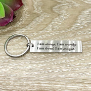 Empowering Keychain, I Am Strong, I Am Worthy, Strength Keyring, Uplifting Gift, Friendship Keychain, Daughter Gift, Gift for Best Friend