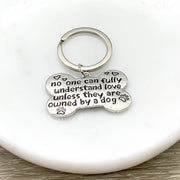 Dog Owner Keychain, Dog Bone Keyring, Owned By a Dog, Dog Lover Gift, Doggie Quote, Doggy Keychain, Dog Mom Gift, Fur Mama Gift