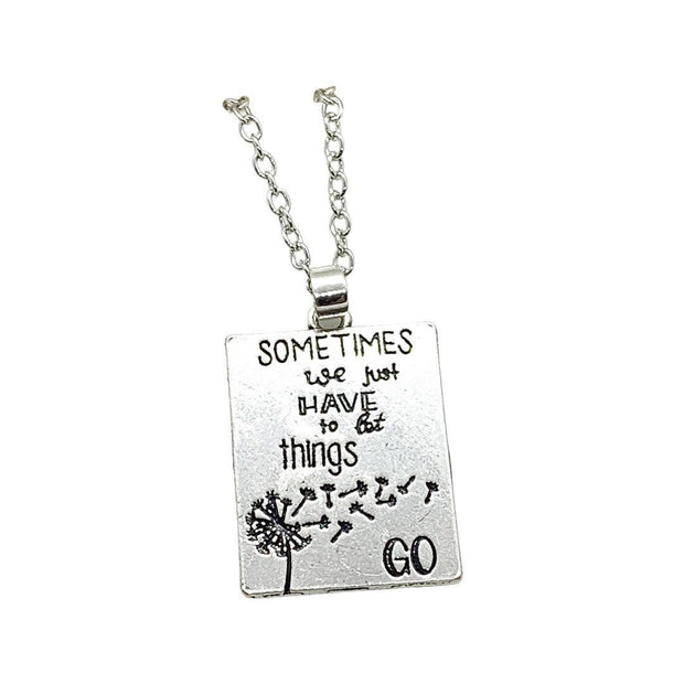 Sometimes We Just Have To Let Things Go Necklace, Let It Go Quote, Motivational Necklace, Inspirational Gift, Uplifting Jewelry Gift