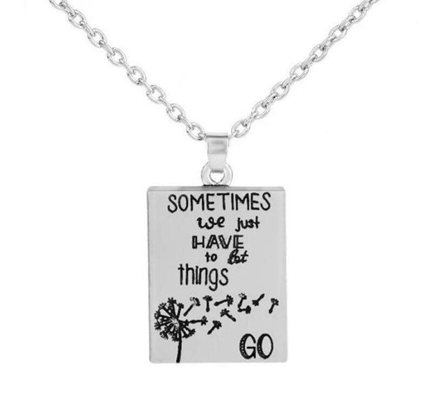 Sometimes We Just Have To Let Things Go Necklace, Let It Go Quote, Motivational Necklace, Inspirational Gift, Uplifting Jewelry Gift