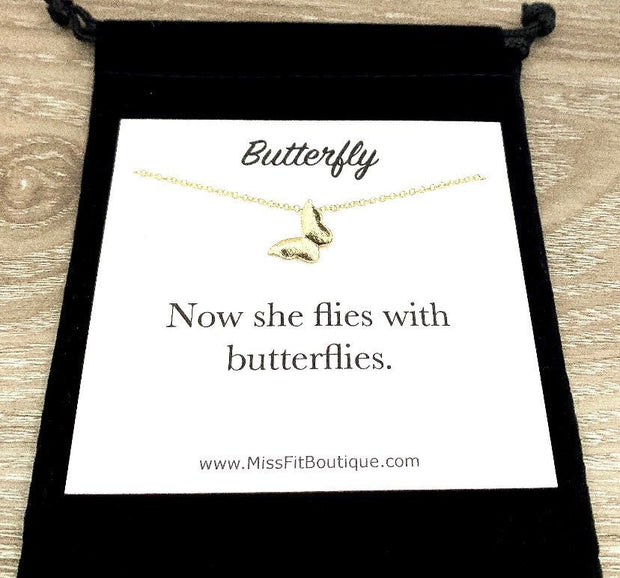 Now She Flies with Butterflies, Remembrance Gift, Butterfly Necklace, Loss of Friend Gift, Loss of Mom Gift, In Memory Of Gift, Meaningful