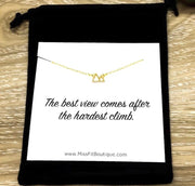 Tiny Mountain Peaks Necklace, Best View Comes After The Hardest Climb, Outdoorsy Jewelry, Dainty Jewelry, Travel Gift, Inspirational Gift