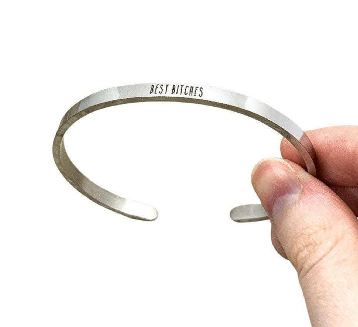 Best Bitches Bracelet, Friendship Cuff Bangle, Favorite Bitch Bracelet, Empowering Gift, Mantra Bracelet, Minimal Cuff Bangle, Friend Gift