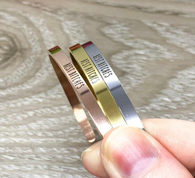 Best Bitches Bracelet, Friendship Cuff Bangle, Favorite Bitch Bracelet, Empowering Gift, Mantra Bracelet, Minimal Cuff Bangle, Friend Gift