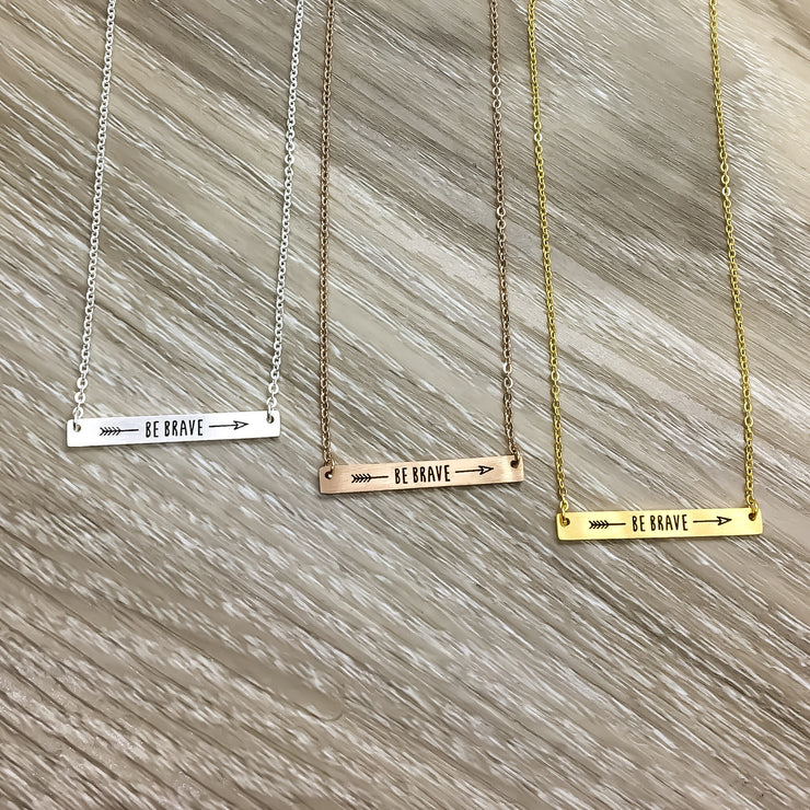 Be Brave Bar Necklace, Rose Gold, Silver, Gold
