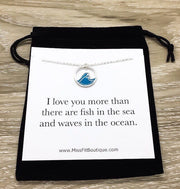 Blue Wave Necklace, I Love You More Than All The Fish Card, Wife Gift, Friendship Necklace, Tropical Gift, Minimal Water Necklace