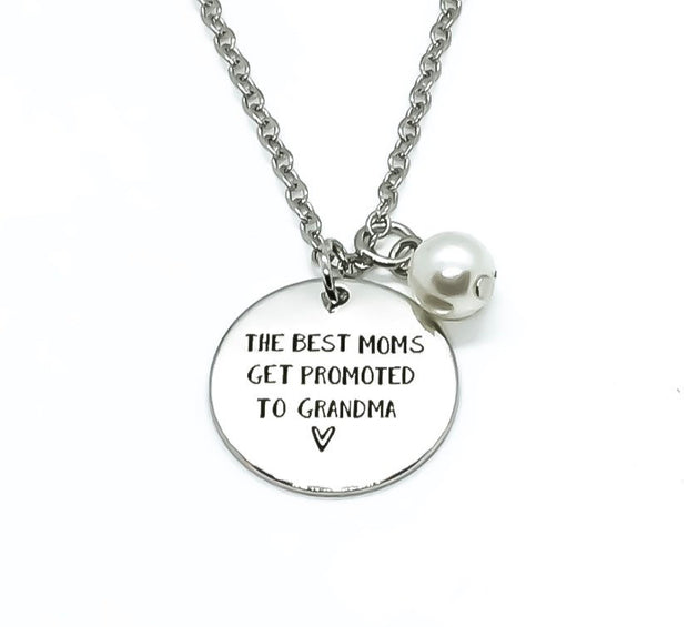 The Best Moms Get Promoted to Grandma, New Grandmother Charm Necklace, Gift from Daughter, Gift for Grandma, Pregnancy Announcement Gift