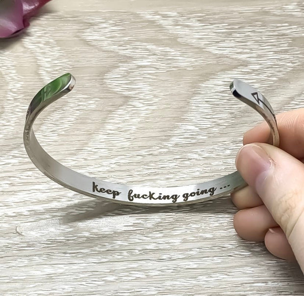 Keep Going Bangle, Mature Friendship Gift, Bridesmaid Gift, Hidden Message Bracelet, Gift for Friend, Mantra Bracelet, Minimal Cuff Bangle