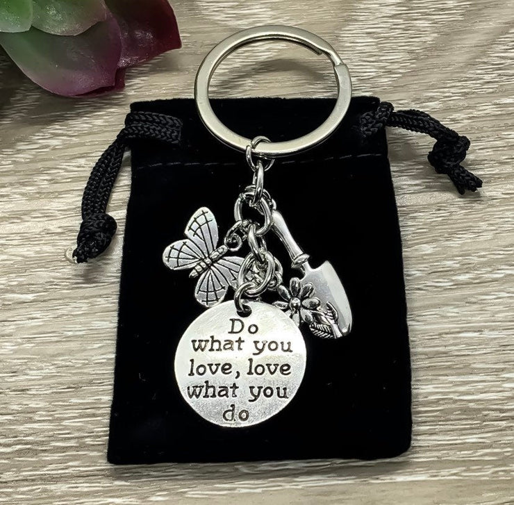 Do What You Love, Gardening Keychain, Gardener Gift, Butterfly Charm, Gift for Mom, Gift for Grandma, Stocking Stuffer, Unique Keychain