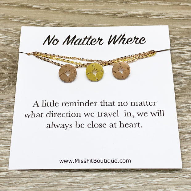 No Matter Where, Compass Necklace Set for 3  Gift from Best Friend, Matching Friendship Necklaces, Going Away Gift, Long Distance Friends