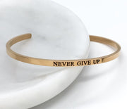 Never Give Up Cuff Bangle Bracelet, Fearless Gift, Gift for Friend, Thin Mantra Bracelet Silver, Minimalist Bracelet, Friendship Jewelry