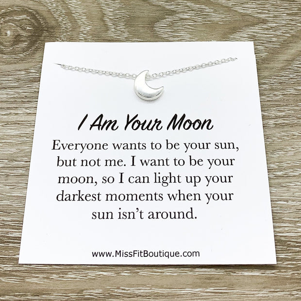 Tiny Crescent Moon Necklace with Card, I Am Your Moon Quote, Minimalist Jewelry, Inspirational Jewelry, Thinking of You Gift, Anniversary