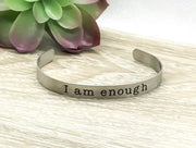 I Am Enough Cuff Bangle Bracelet, Encouragement Gift, Gift for Friends, Mantra Bracelet, Minimalist Bracelet, Gift for Daughter, Teen Girl