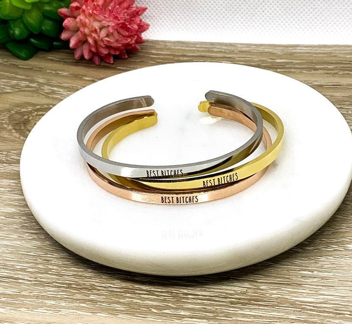 Best Bitches Bangle Bracelet, Friendship Gift, Favorite Bitch Bracelet, Gift for Friend, Mantra Bracelet, Minimal Cuff Bangle, Friend Gift