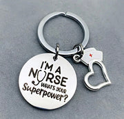 Nurse Keychain, Nursing Student Gift, I’m A Nurse What’s Your Superpower, Nurse Practitioner Gift, Nurse Appreciation Gift