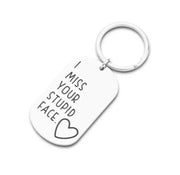 I Miss Your Stupid Face Keychain, Funny, Friendship, Sister