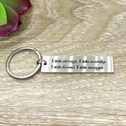 I Am Strong, I Am Worthy, Strength Keychain, Uplifting Gift, Friendship Keychain, Daughter Gift, Gift for Best Friend, Birthday Gift for Her
