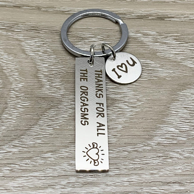 Thanks For All The Orgasms Keychain, Funny Husband Keychain, Gift from Wife, Anniversary Gift, Humorous Birthday Gift for Him, Unique