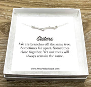 Branch Necklace, Sisters Jewelry, Branches Off the Same Tree Quote, Minimal Necklace. Little Sister Gift, Nature Lover Gift, Birthday Gift