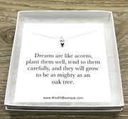 Tiny Acorn Necklace, Motivational Jewelry, Dreams Are Like Acorns Quote, Minimalist Necklace, Nature Lover, Dainty Pendant, Birthday Gift