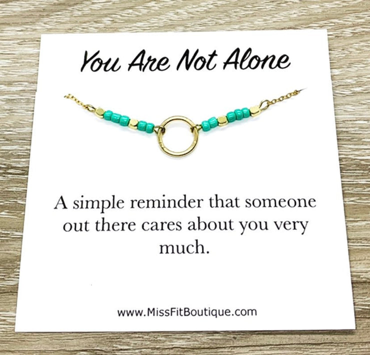 You Are Not Alone Quote, Circle Necklace, Circular Pendant, Infinity Circle Necklace, Miss You Gift, Mental Health Gift, Lonely Friend Gift