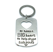 It Takes A Big Heart to Help Shape Little Minds Keychain, Teacher Appreciation, Thank You