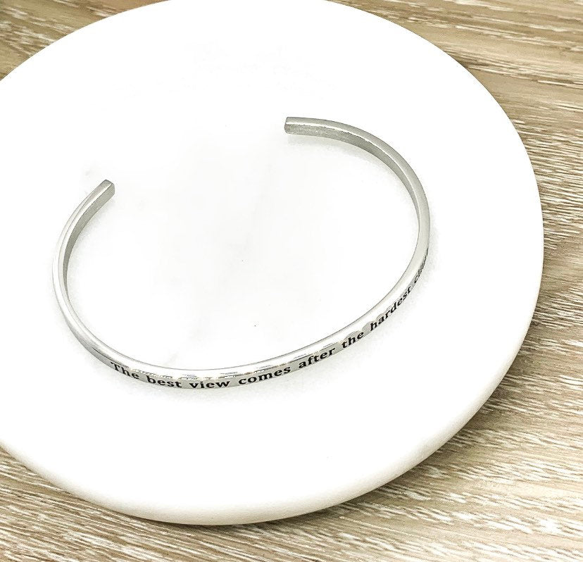 Mantra Bracelet, The Best View Comes After the Hardest Climb, Cuff Bangle Bracelet, Encouragement Gift, Mental Health Gift, Support Jewelry