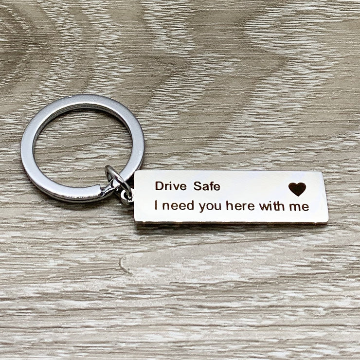Drive Safe Keychain, Driver Keyring, Husband Keychain, Gift for Him, New Driver Gift, Trucker Gift, Gift for Truck Driver, Gift for Dad