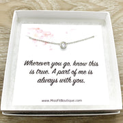 Always With You Quote, Tiny Round Crystal Necklace, Silver Solitaire Rhinestone Pendant, Gift for Graduate, Moving Away Gift, Gift from Mom