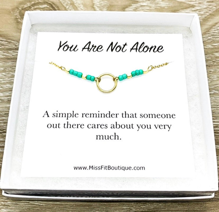 You Are Not Alone Quote, Circle Necklace, Circular Pendant, Infinity Circle Necklace, Miss You Gift, Mental Health Gift, Lonely Friend Gift