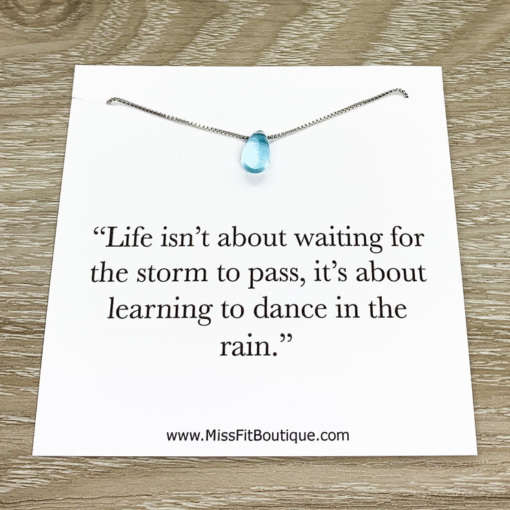 Dancing in the Rain Card, Tiny Blue Tear Drop Necklace, Strength Gift, Water Drop Jewelry, Gift for Daughter, Uplifting Gift for Her