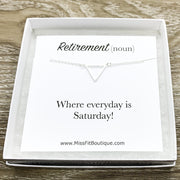 Happy Retirement Gift, Triangle Necklace, Dainty Pendant, Every Day is Saturday, New Beginning Gift, New Life Card, Layering Necklace